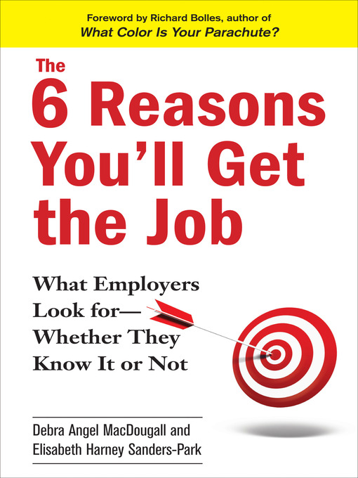 Title details for The 6 Reasons You'll Get the Job by Debra Angel MacDougall - Available